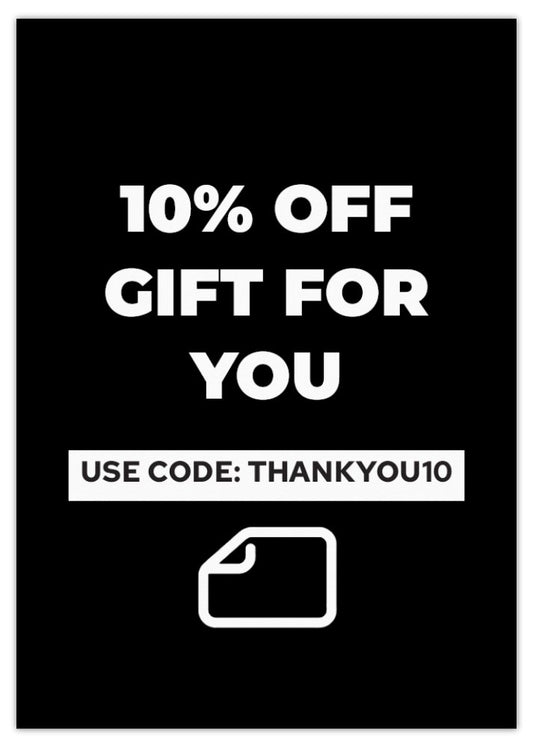Voucher Gift - 10% Off Next Purchase
